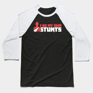 Stunts - Funny Broken Collarbone Get Well Gift Baseball T-Shirt